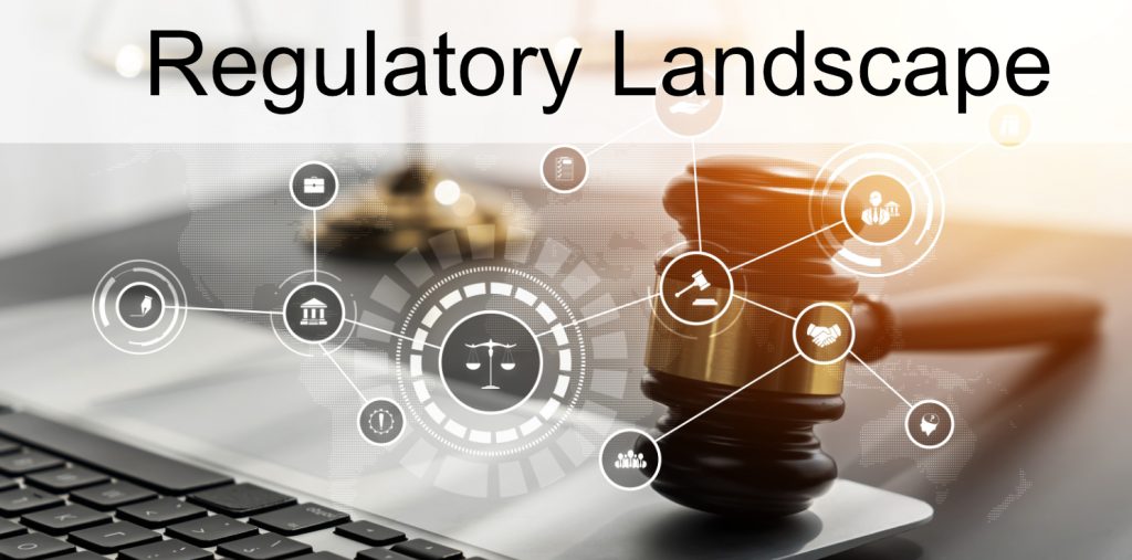 Regulatory Landscape 